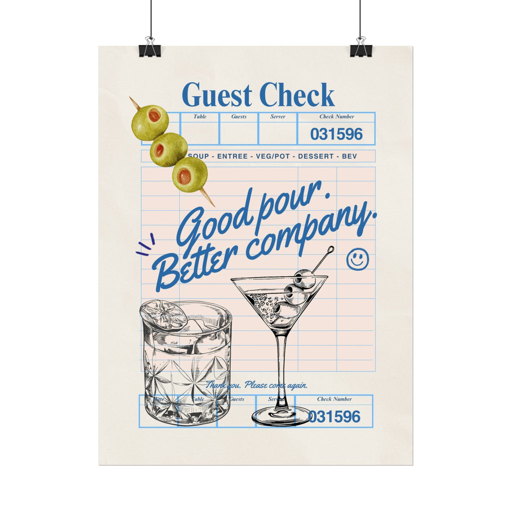 Good Pour Better Company Guest Check Poster