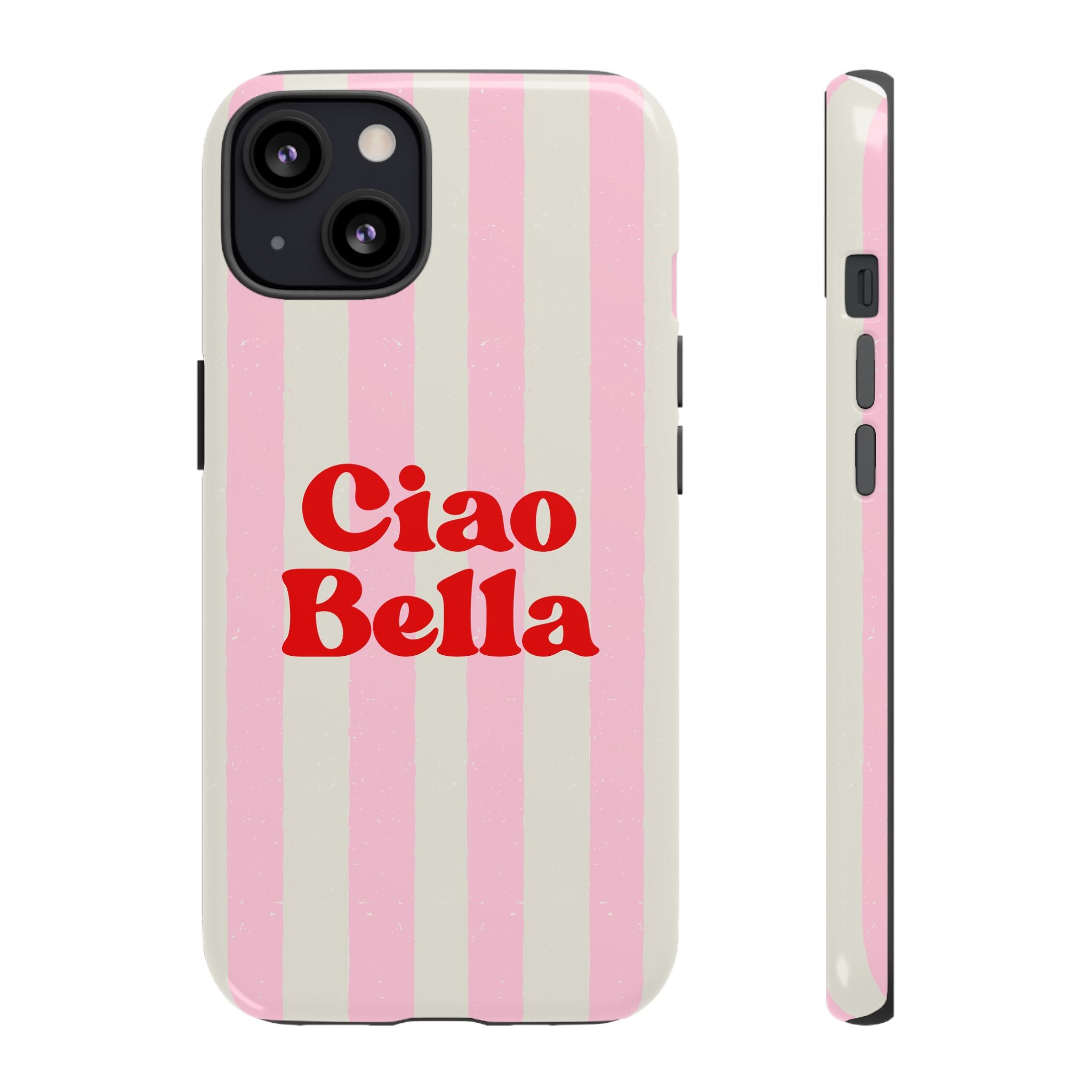 Pink Stripe Ciao Bella Phone Case