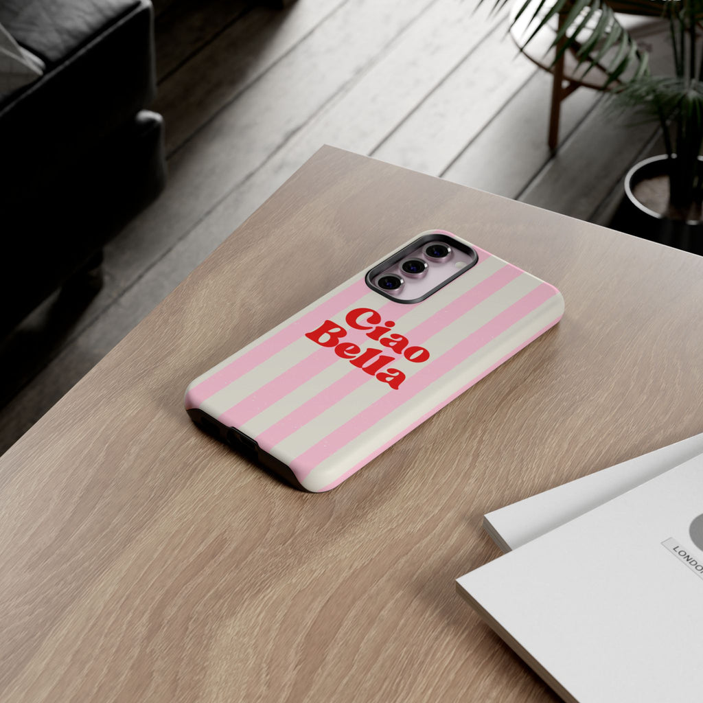 Pink Stripe Ciao Bella Phone Case