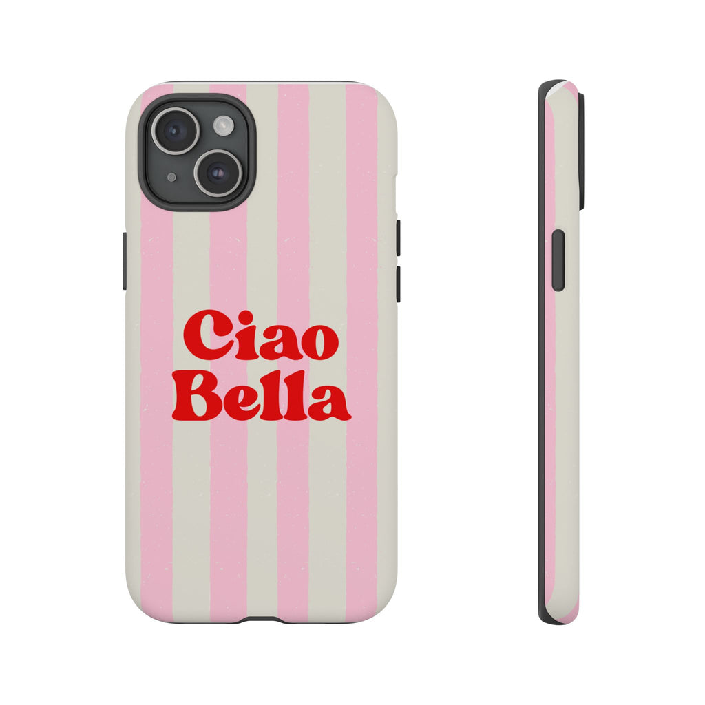 Pink Stripe Ciao Bella Phone Case
