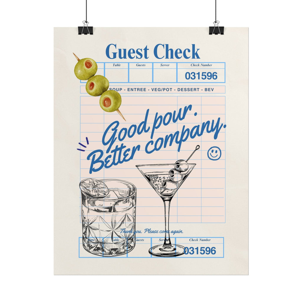Good Pour Better Company Guest Check Poster