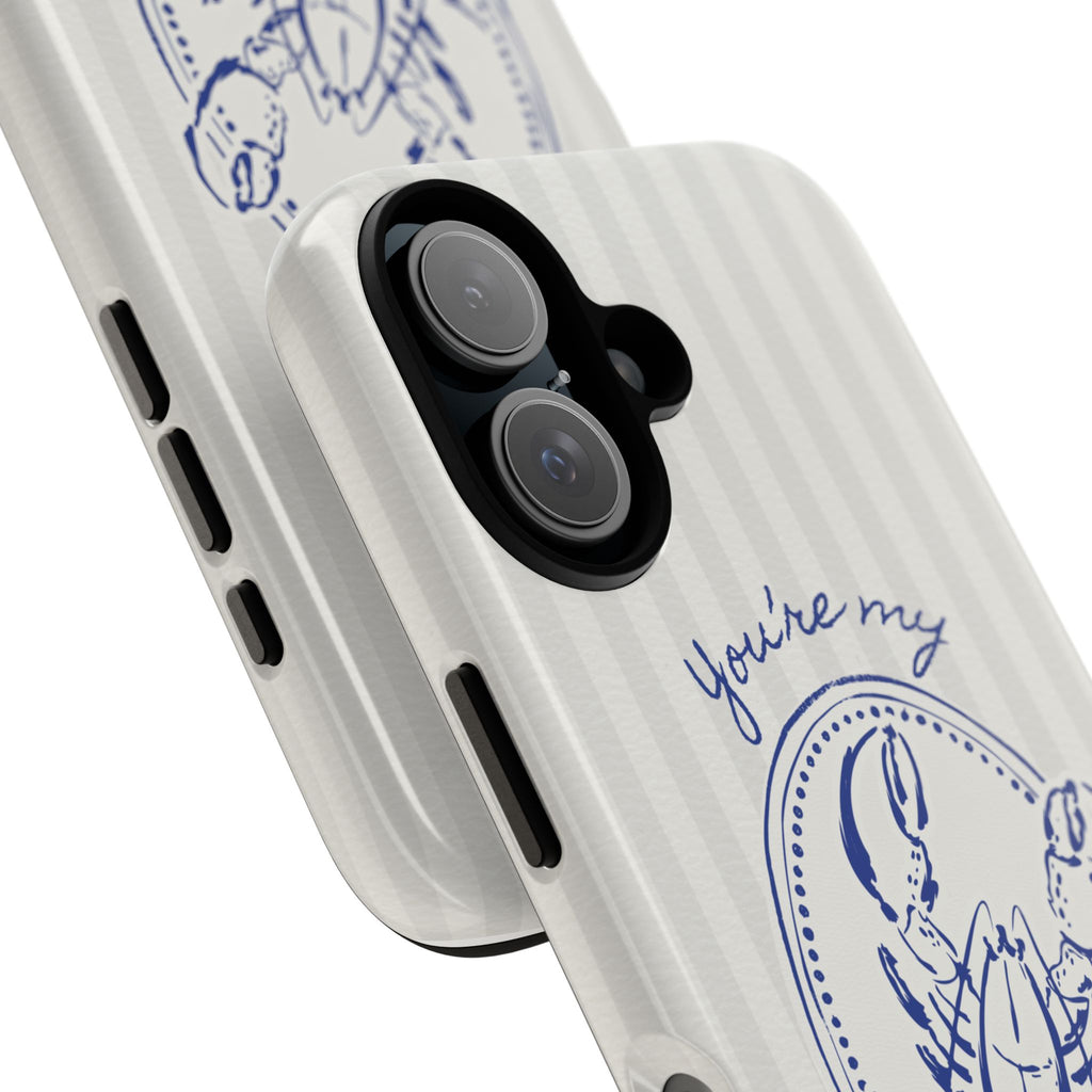 "You’re My Lobster" Phone Case