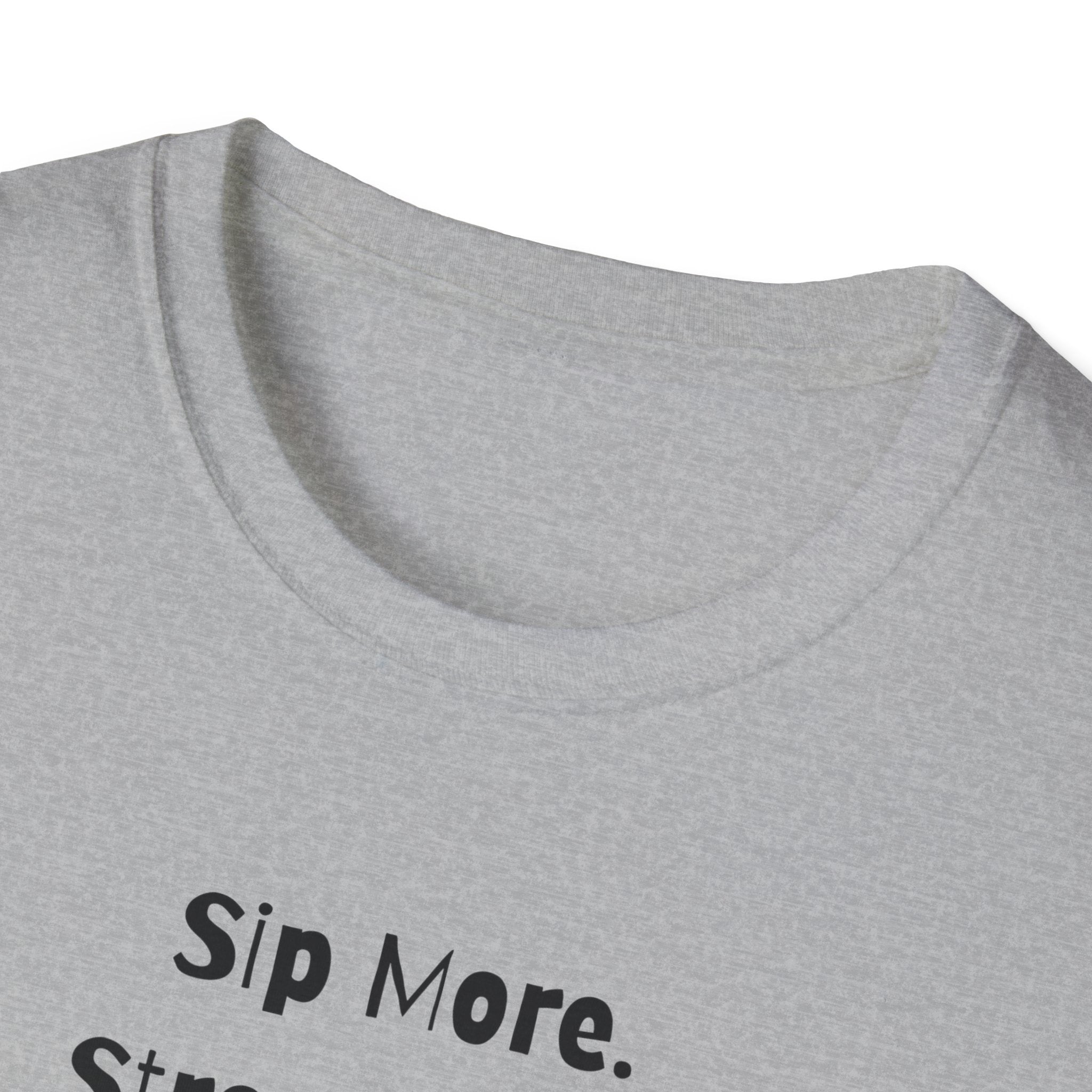 Sip More, Stress Less T-Shirt