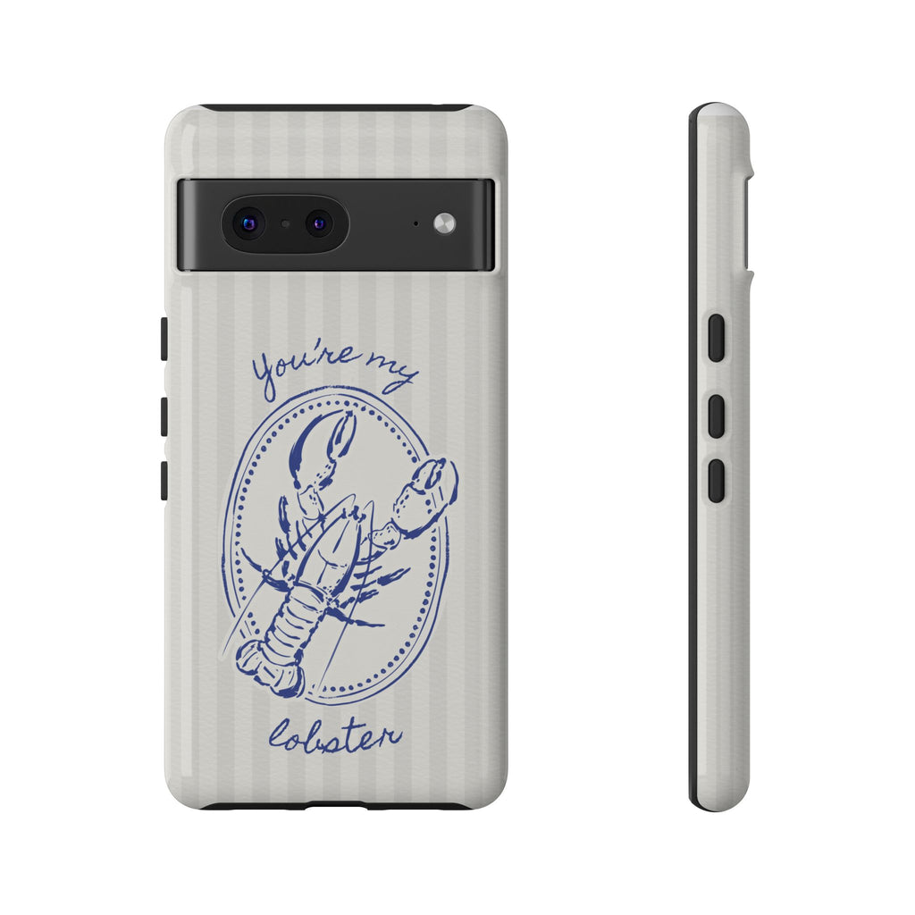 "You’re My Lobster" Phone Case