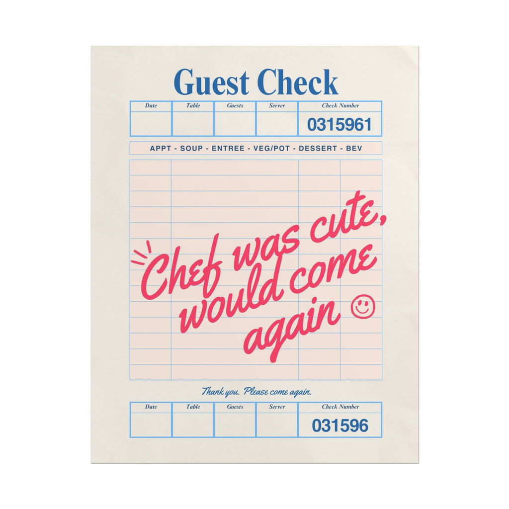 Chef was Cute Guest Check Poster