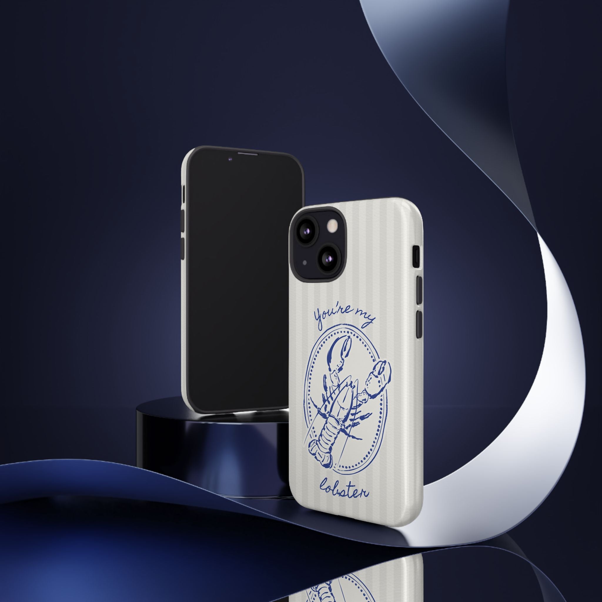 "You’re My Lobster" Phone Case