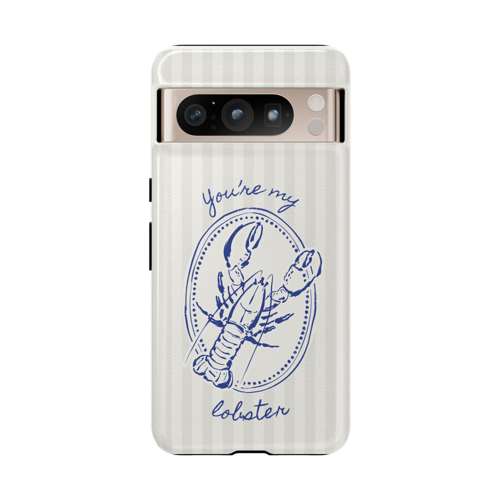 "You’re My Lobster" Phone Case