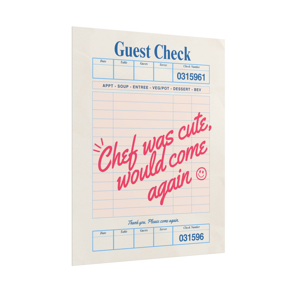 Chef was Cute Guest Check Poster