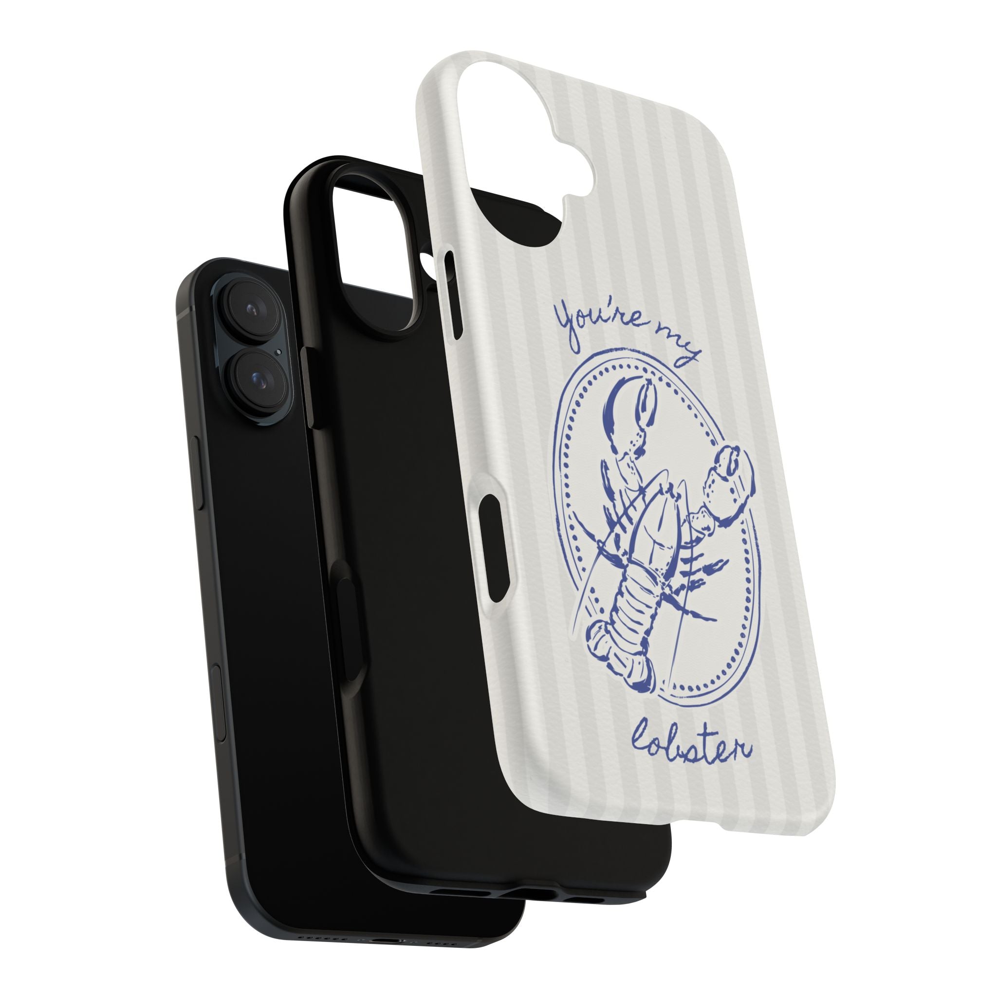 "You’re My Lobster" Phone Case