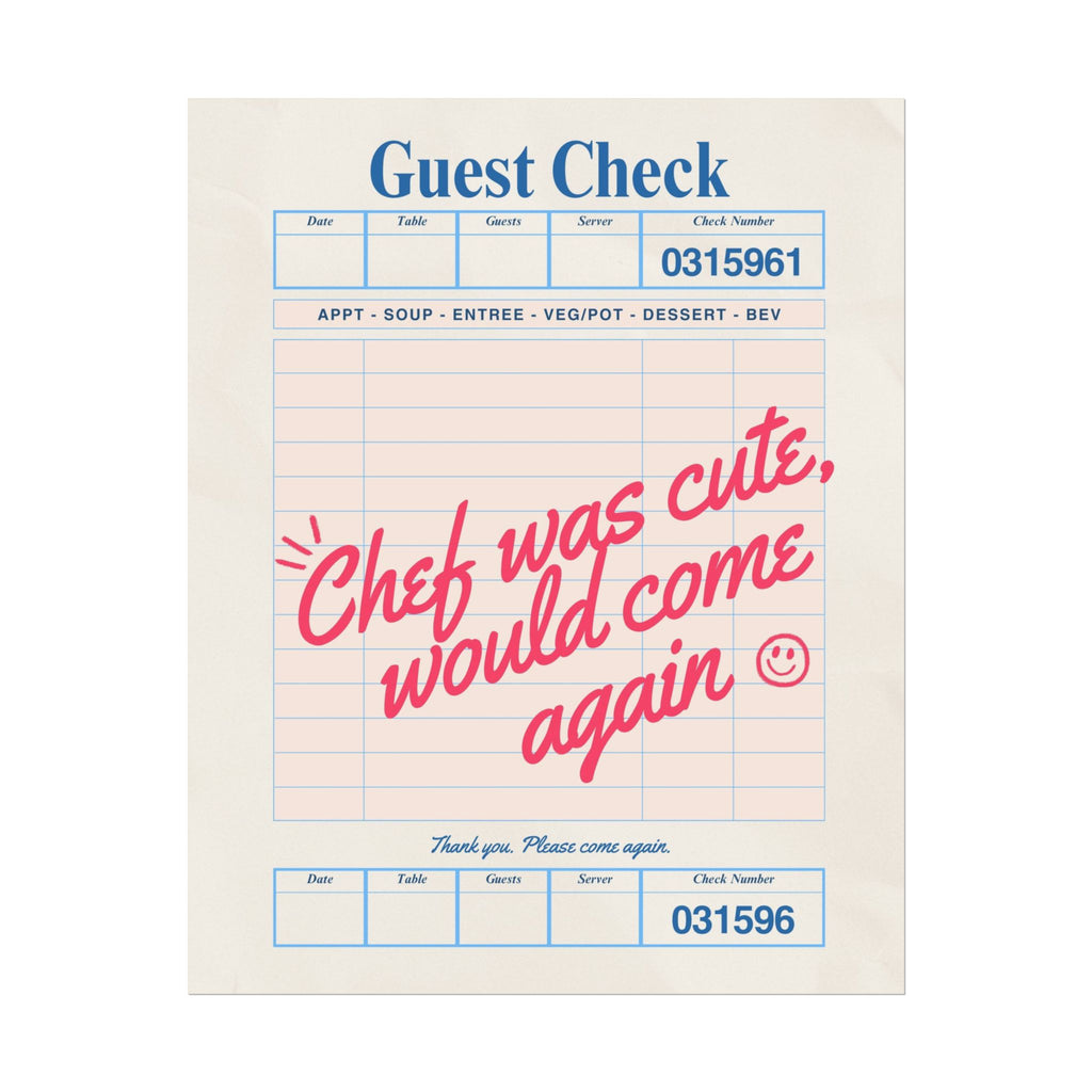 Chef was Cute Guest Check Poster