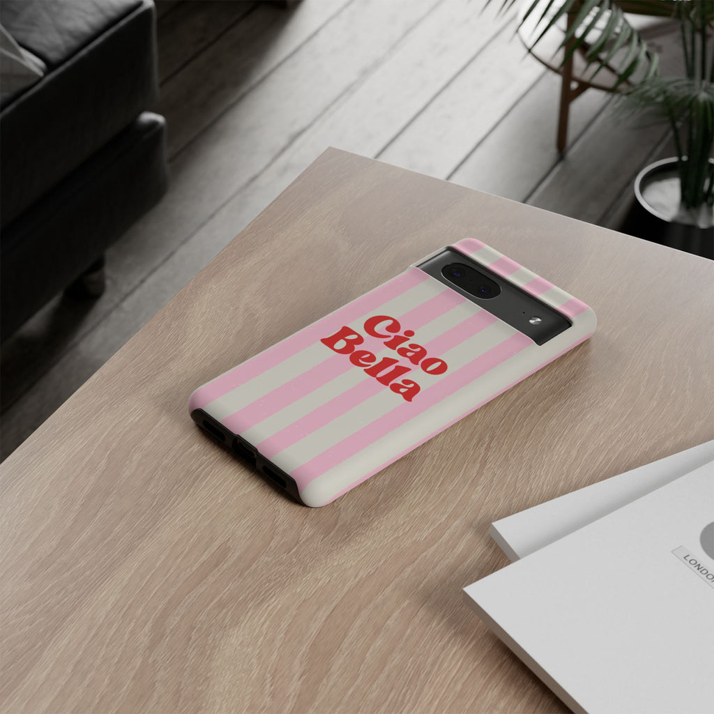Pink Stripe Ciao Bella Phone Case