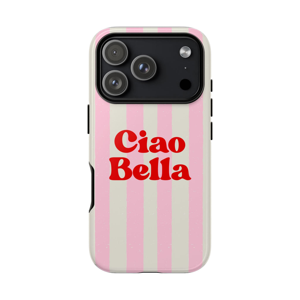Pink Stripe Ciao Bella Phone Case
