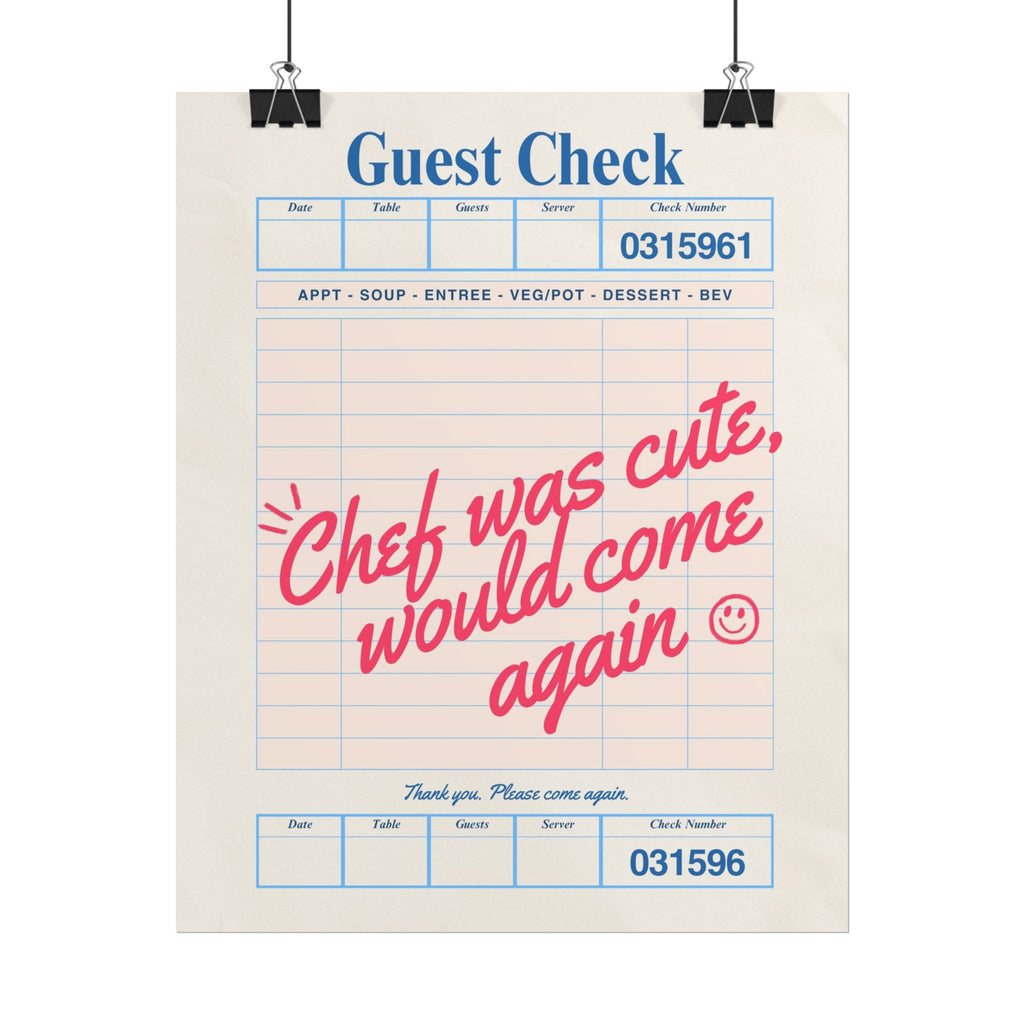 Chef was Cute Guest Check Poster