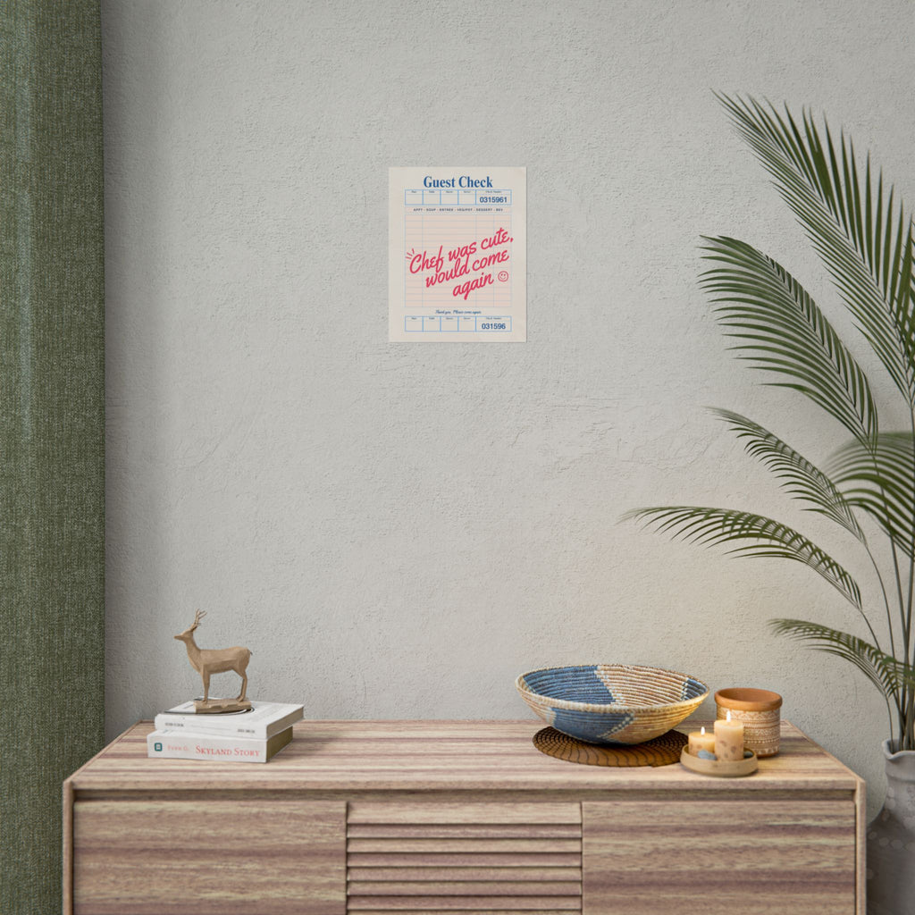 Chef was Cute Guest Check Poster