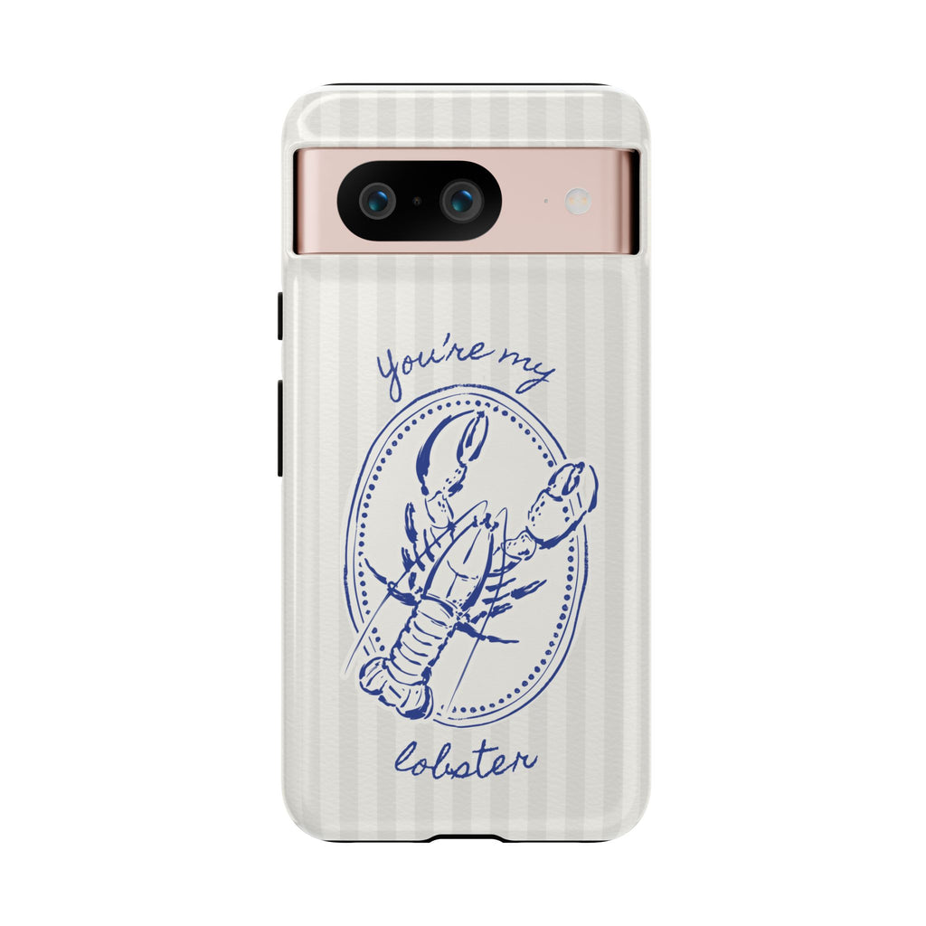 "You’re My Lobster" Phone Case