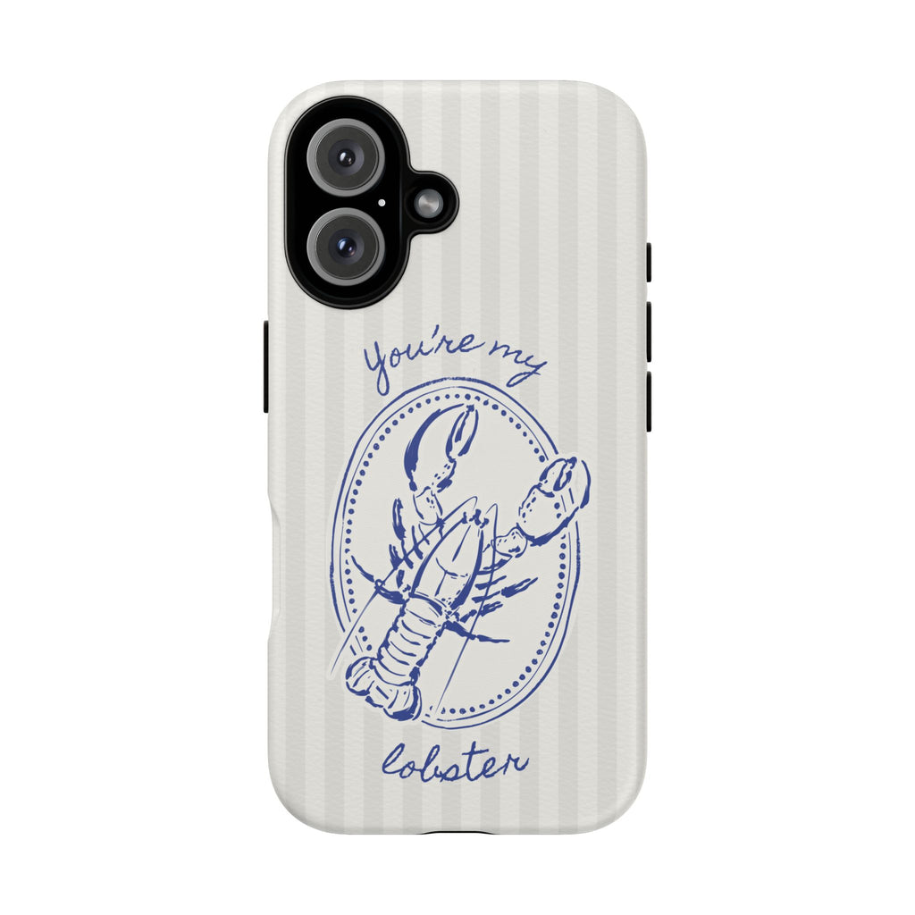 "You’re My Lobster" Phone Case