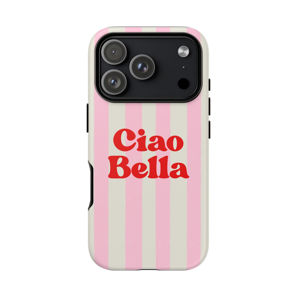 Pink Stripe Ciao Bella Phone Case