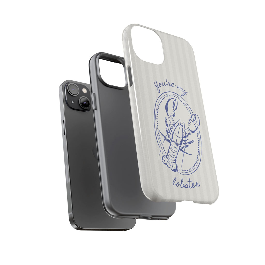 "You’re My Lobster" Phone Case