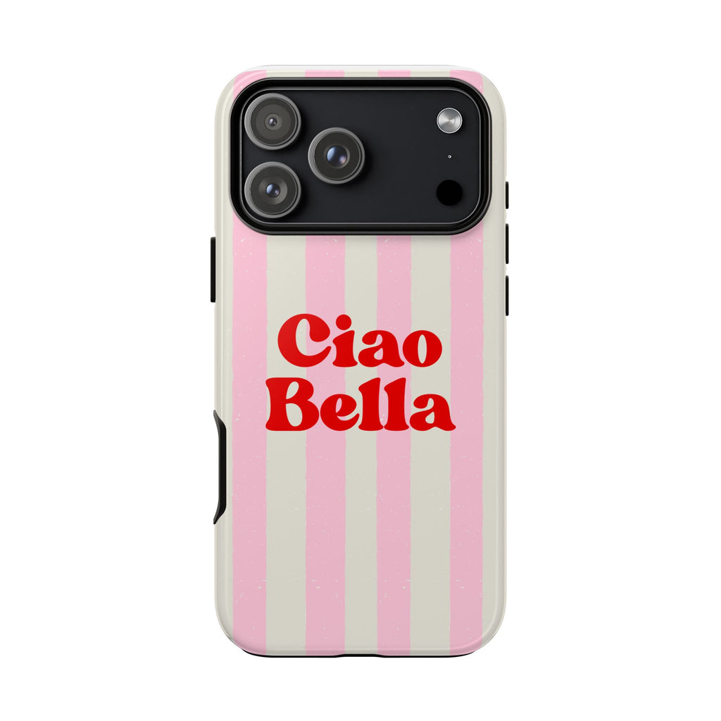 Pink Stripe Ciao Bella Phone Case