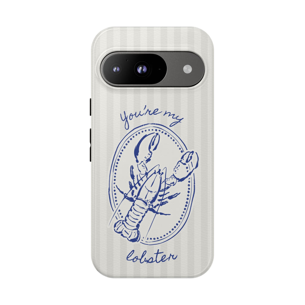 "You’re My Lobster" Phone Case