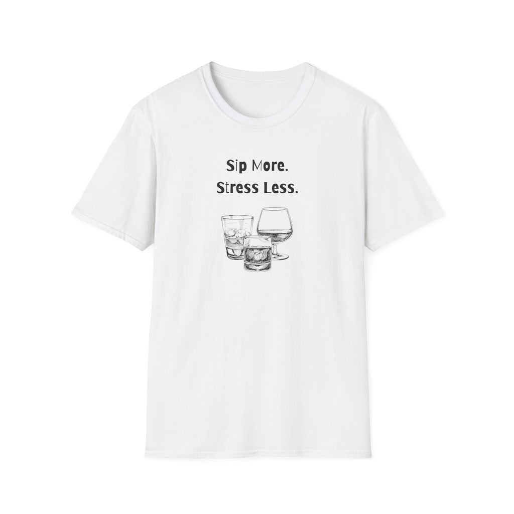 Sip More, Stress Less T-Shirt